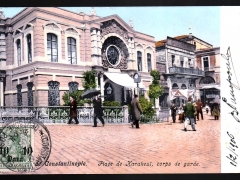 Constantinople-Place-de-Karakeui-corps-de-garde