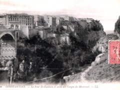 Constantine Le Pont El Kantara et sortie des Gorges du Rhummel