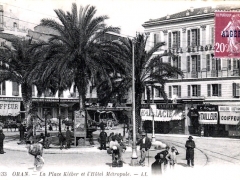 Oran La Place Kleber et l'Hotel Metropole