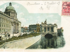 Berlin Schloss und Kaiser Wilhelmdenkmal