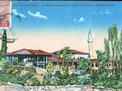 Salonique La Mosquee des Derviches Tourneurs Meyla Hane