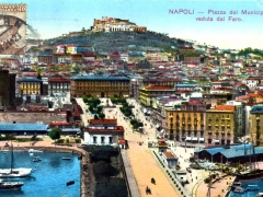 Napoli Piazza del Municipio veduta dal Faro