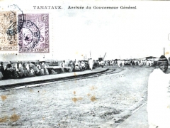 Tamatave Arrivee du Gouverneur General
