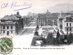 Neuchatel Ecole de Commerce Academie et Rue des Beaux Arts