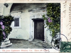 San Juan Capistrano Mission Door of Chapel