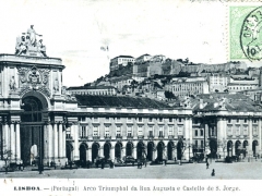 Lisboa Arco Triumphal da Rua Augusta e Castello de S Jorge