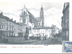 Anvers Eglise St Paul Place du marche au Betail