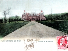 Les Environs de Huy Chateau de la Neuville