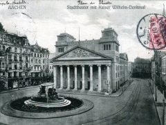 Aachen Stadttheater mit Kaiser Wilhelm Denkmal