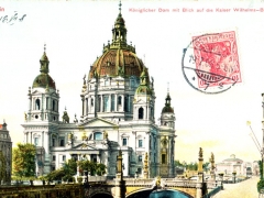 Berlin Königlicher Dom mit Blick auf die Kaiser Wilhelms Brücke