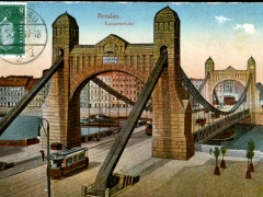 Breslau Kaiserbrücke