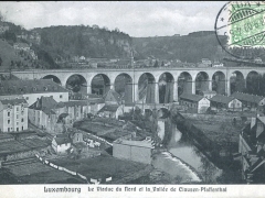 Le Viaduc du Nord et la Vallee de Clausen Pfaffenthal