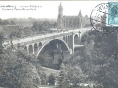 Le pont Adolphe et l'ancienne Passerelle au fond