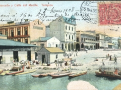 Tampico Mercado y Calle de Muelle