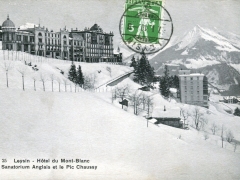 Leysin Hotel du Mont Blanc Le Sanatorium Anglais et le Pic Chaussy